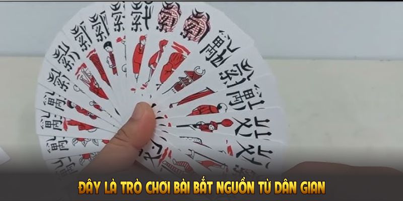 Trò chơi bài bắt nguồn từ dân gian